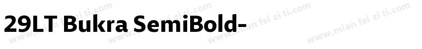 29LT Bukra SemiBold字体转换